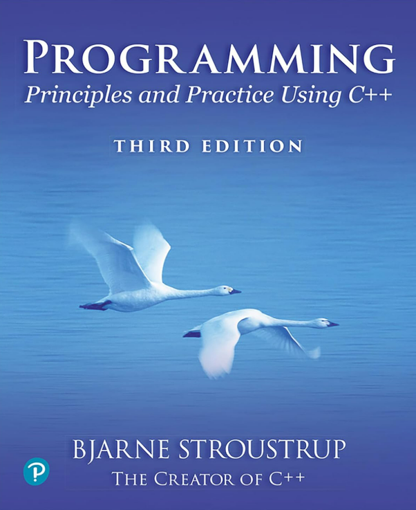 Programming: Principles and Practice Using C++ (C++ In-depth)